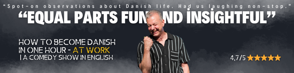 How to become Danish in an hour - at work