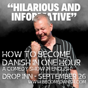 How to become Danish show at Drop Inn on September 26